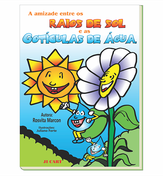 A amizade entre os Raios de Sol e as Gotículas de Água